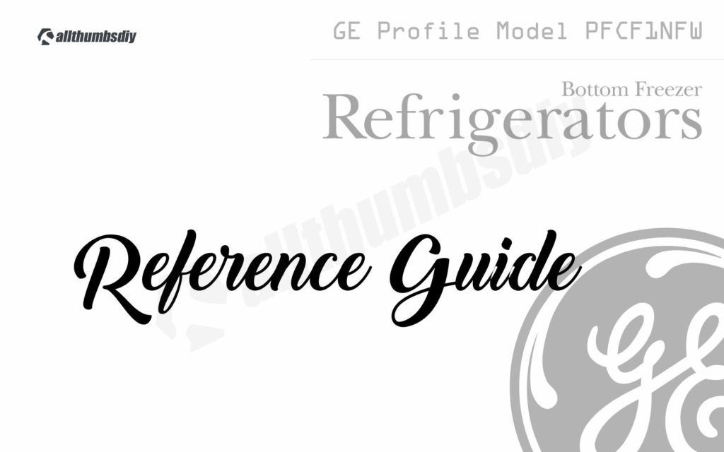 allthumbsdiy-ge-refrigerator-pfcf1nfw-reference-guide-featured-fl